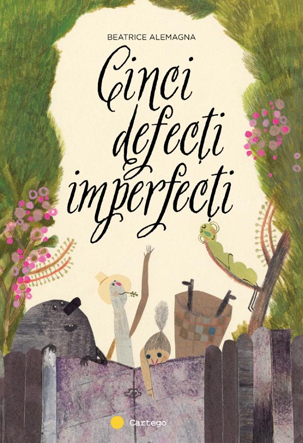 Cartea Cinci defecți imperfecți de Beatrice Alemangna – Editura CARTEGO