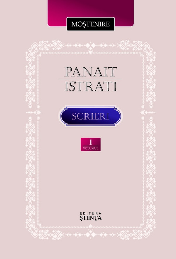 Scrieri Vol.1, Panait Istrati – copertă