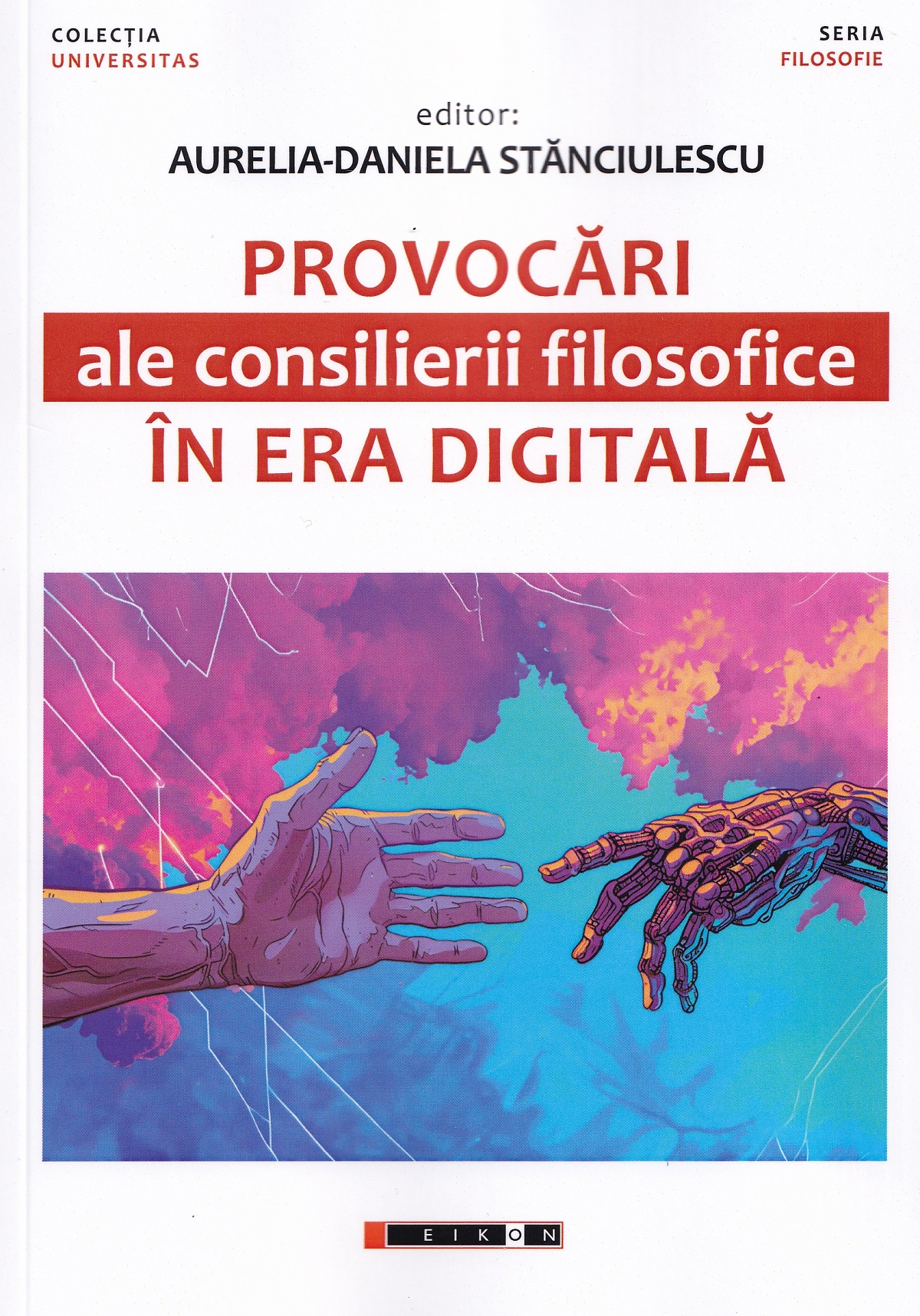 Cartea Provocări ale consilierii filosofice în era digitală de Aurelia-Daniela Stanciulescu