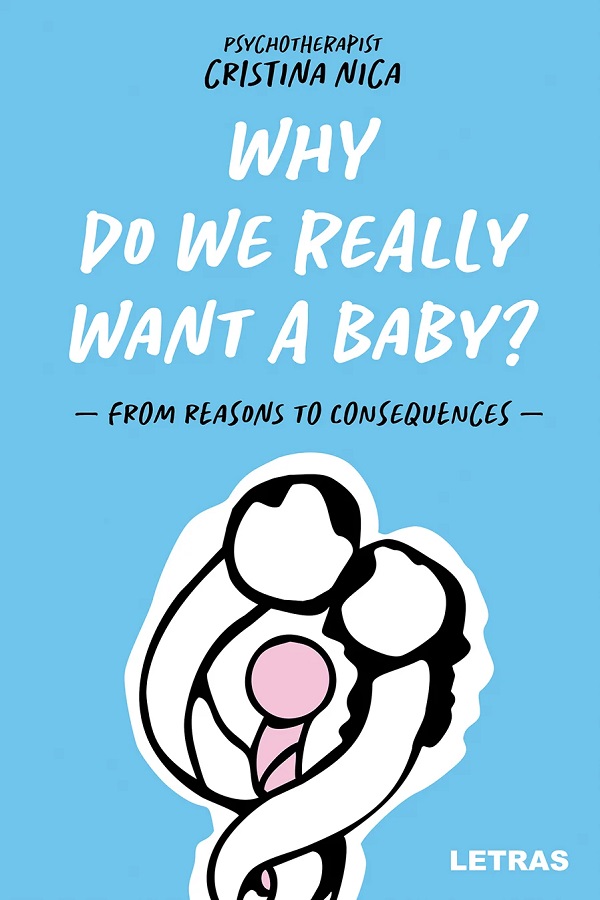 Cartea Why Do We Really Want a Baby? 