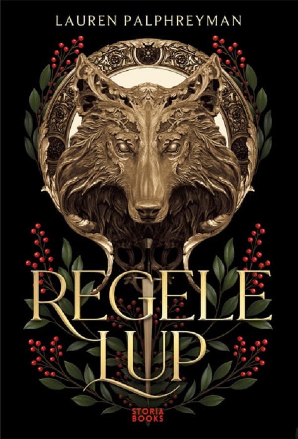 Cartea Regele Lup. Seria Regele Lup Vol.1 de Lauren Palphreyman