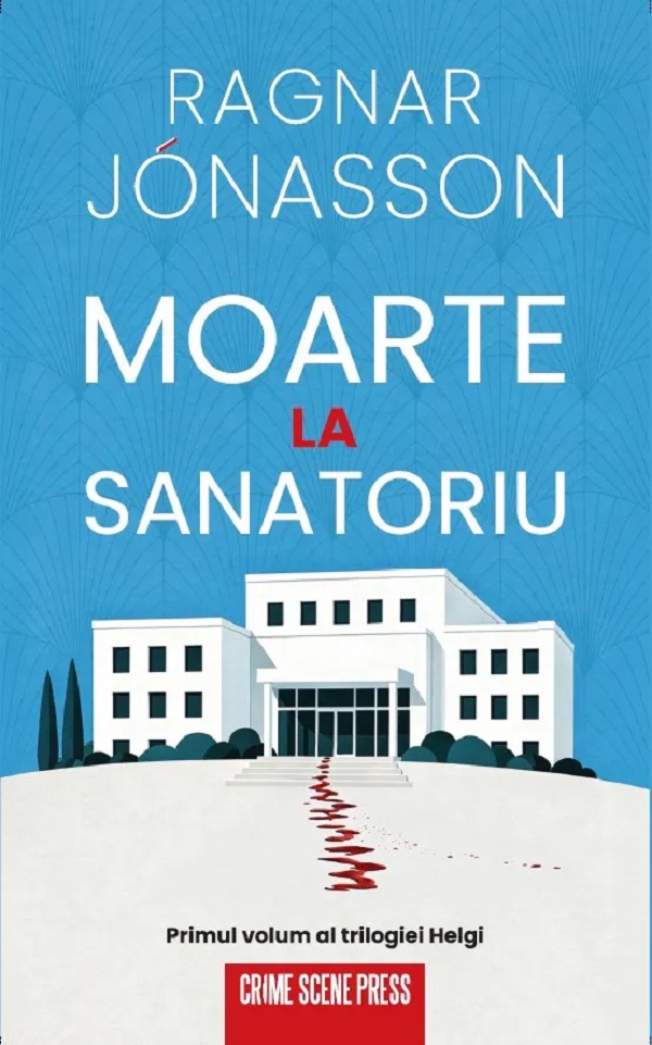 Cartea Moarte la sanatoriu. Seria Helgi Vol.1 