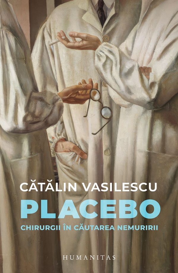 Cartea Placebo. Chirurgii în căutarea nemuririi 