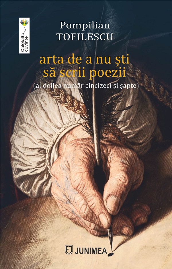 Cartea Arta de a nu ști să scrii poezii de Pompilian Tofilescu – Editura JUNIMEA