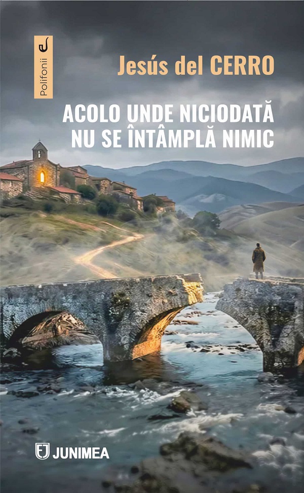 Cartea Acolo unde niciodată nu se întâmplă nimic de Jesus Del Cerro