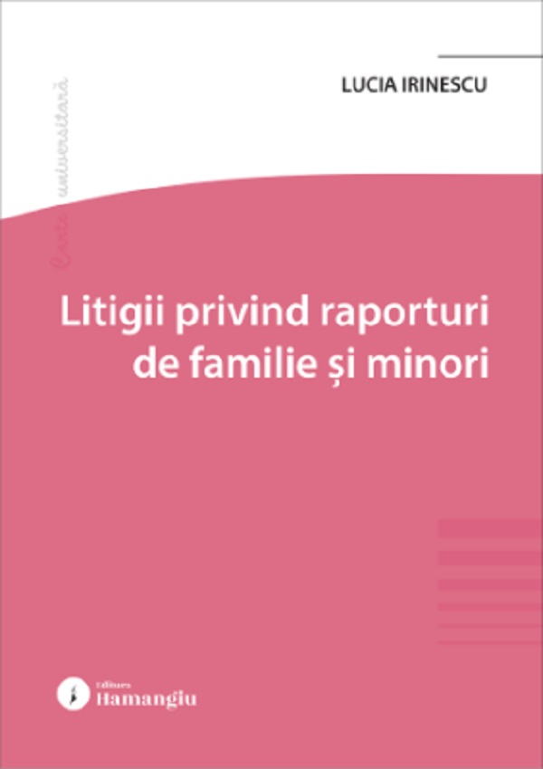 Cartea Litigii privind raporturi de familie și minori 