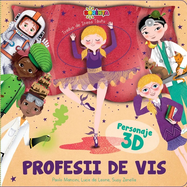 Cartea Profesii de vis cu personaje 3D de Paolo Mancini, Luca de Leone