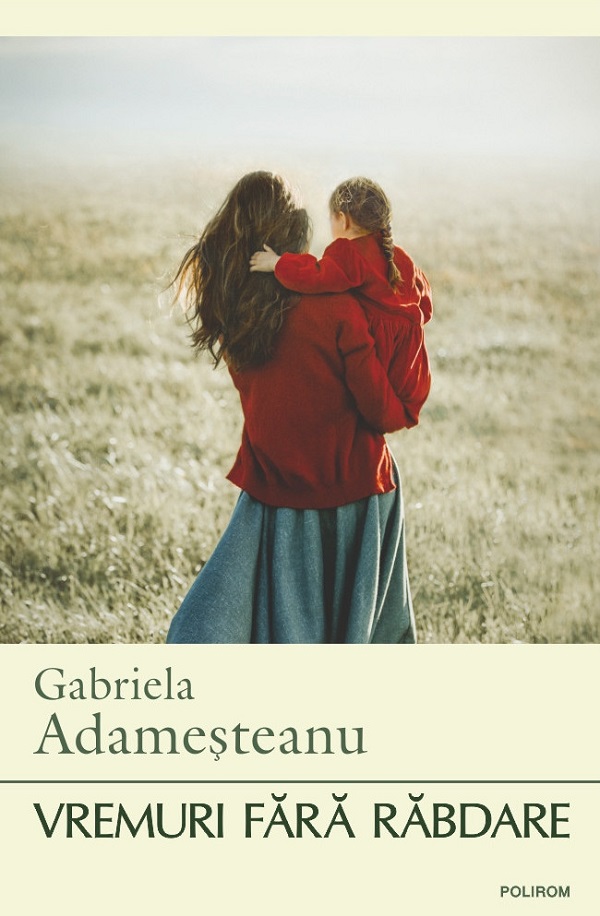 Cartea Vremuri fără răbdare de Gabriela Adamesteanu