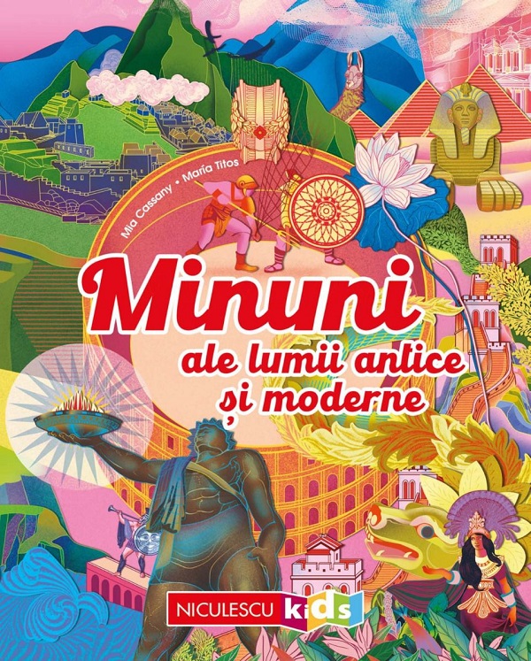 Cartea Minuni ale lumii antice și moderne de Mia Cassany, Maria Titos