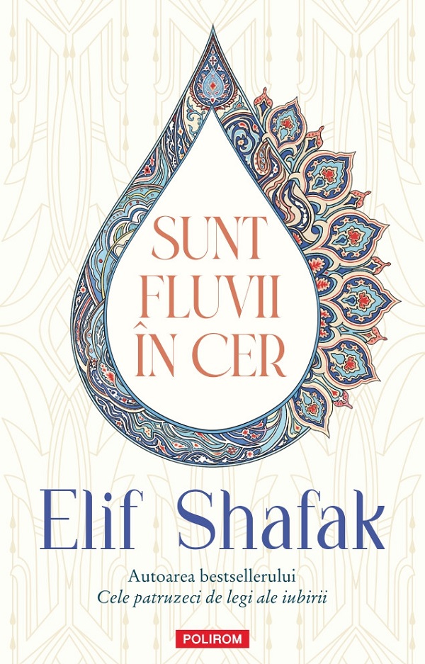 Cartea Sunt fluvii în cer de Elif Shafak