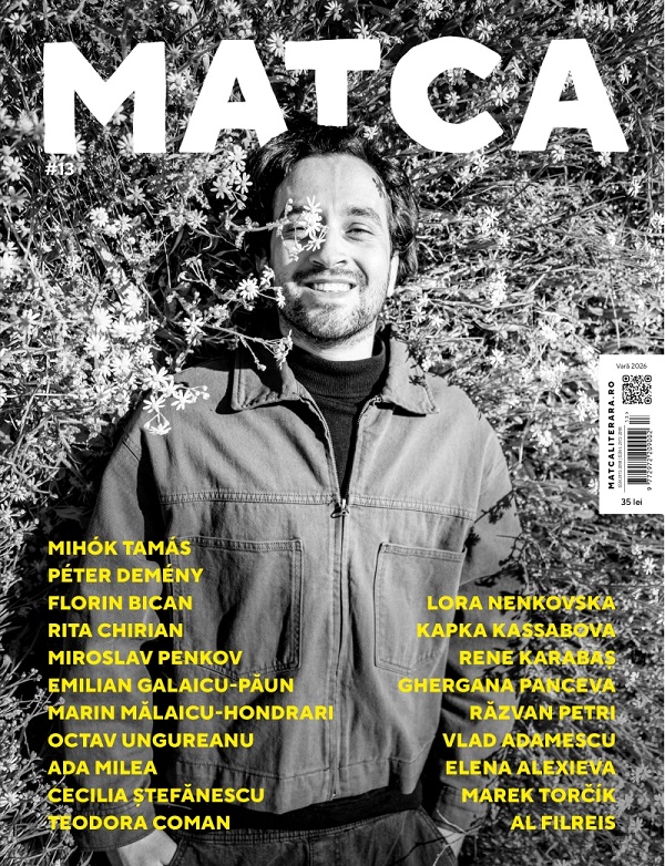 Cartea Revista Matca Nr.13 Vară 2026 – Editura HOUSE OF ARROWS
