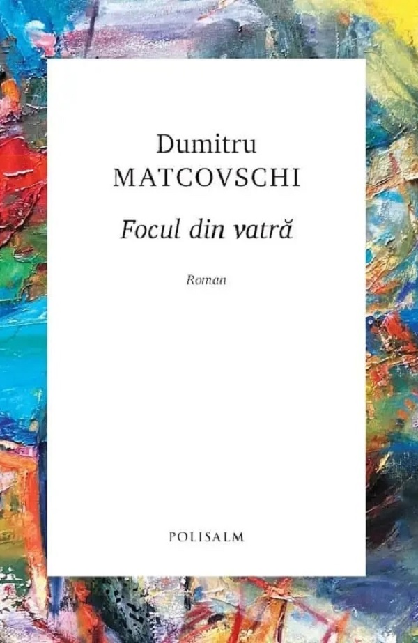 Focul din vatră, Dumitru Matcovschi – copertă