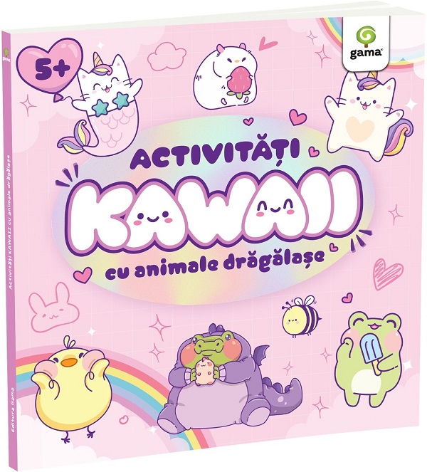 Cartea Activități Kawaii cu animale drăgălașe – Editura GAMA