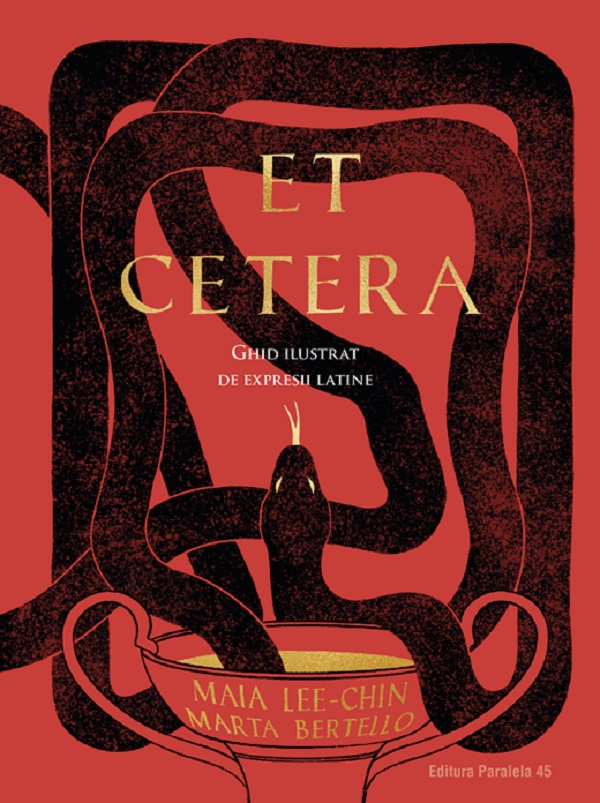 Cartea Et Cetera. Ghid ilustrat de expresii latine de Maia Lee Chin