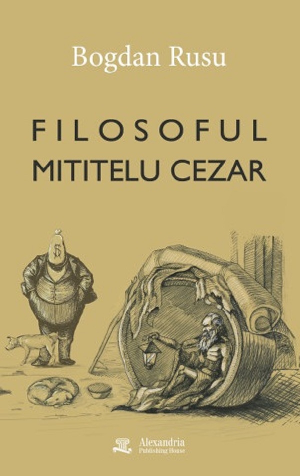 Cartea Filosoful Mititelu Cezar de Bogdan Rusu