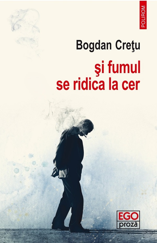 Cartea și fumul se ridică la cer de Bogdan Cretu