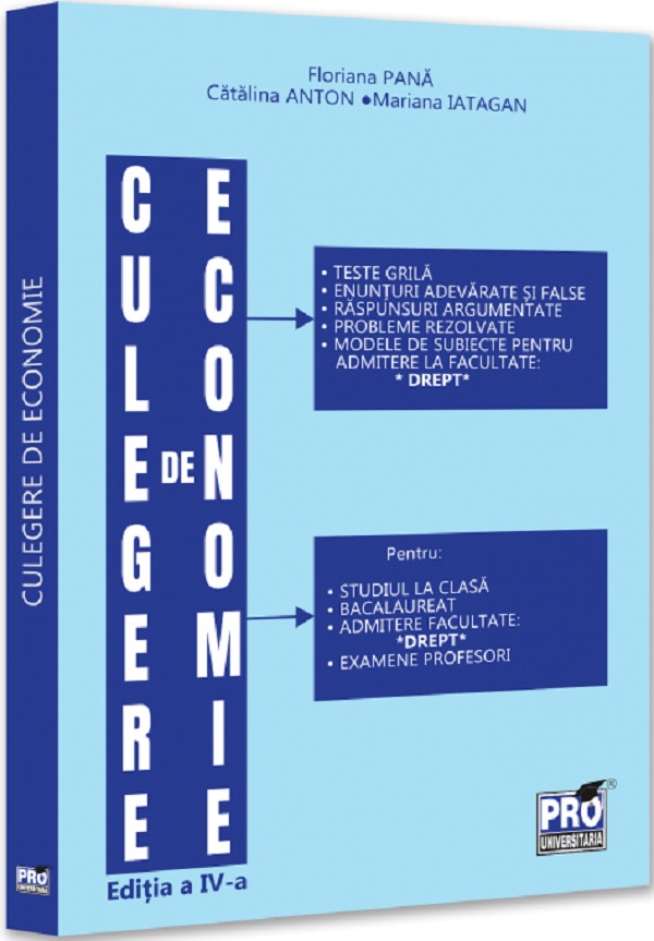 Cartea Culegere de economie pentru admiterea la Facultatea de Drept Ed.4 