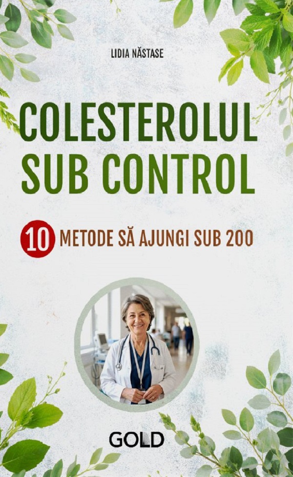 Cartea Colesterolul sub control. 10 metode să ajungi sub 200 