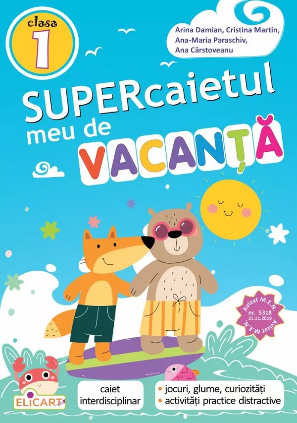 Cartea Supercaietul meu de vacanță - Clasa 1 de Cristina Martin, Arina Damian, Ana-Maria Paraschiv, Ana Carstoveanu