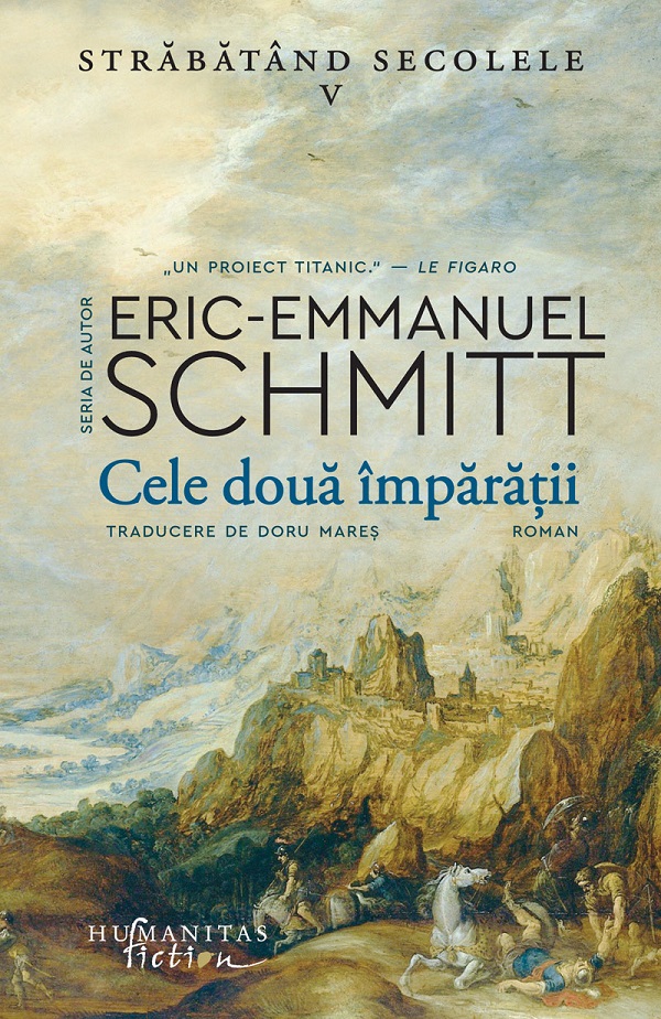 Cartea Cele două împărății. Seria Străbătând secolele Vol.5 de Eric-Emmanuel Schmitt
