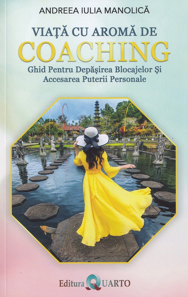 Viața cu aromă de coaching, Andreea Iulia Manolica – copertă