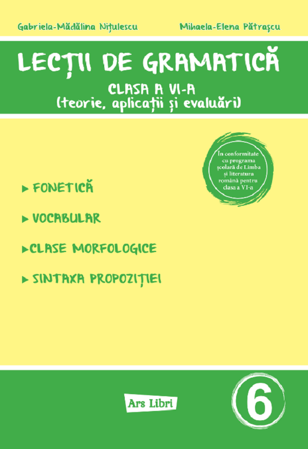 Lecții de gramatică - Clasa 6, Gabriela-Madalina Nitulescu, Mihaela-Elena Patrascu – copertă