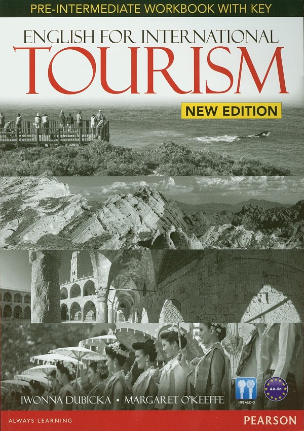 Cartea English for International Tourism. Pre-intermediate Workbook A2-B1 with Key + CD de Iwonna Dubicka, Margaret O Keeffe