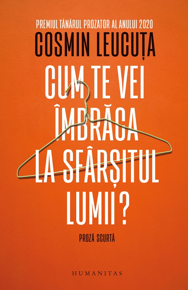 Cartea Cum te vei îmbrăca la sfârșitul lumii? de Cosmin Leucuta
