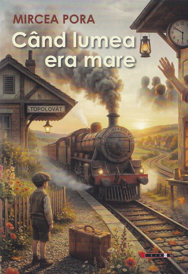 Cartea Când lumea era mare 