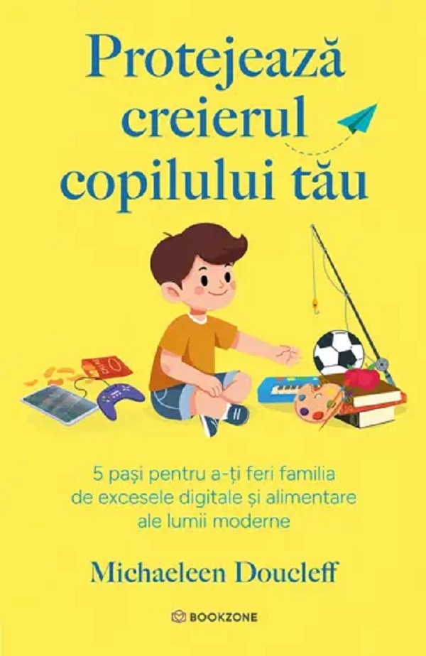 Cartea Protejează creierul copilului tău 