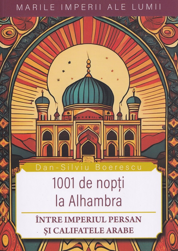 Cartea 1001 de nopți la Alhambra de Dan-Silviu Boerescu – Editura NEVERLAND