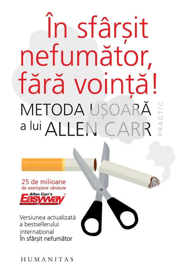 Cartea În sfârșit nefumător, fără voință! de Allen Carr