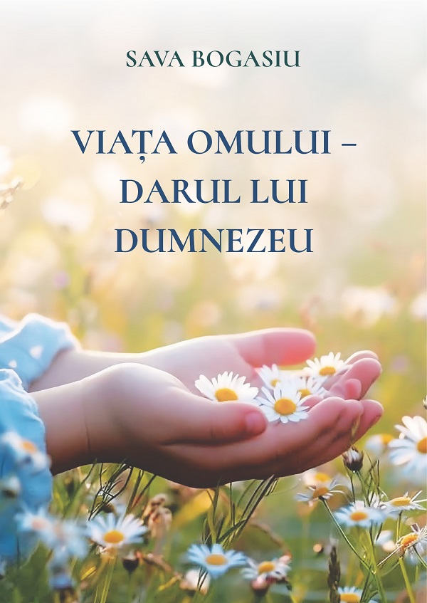 Cartea Viața omului - Darul lui Dumnezeu 