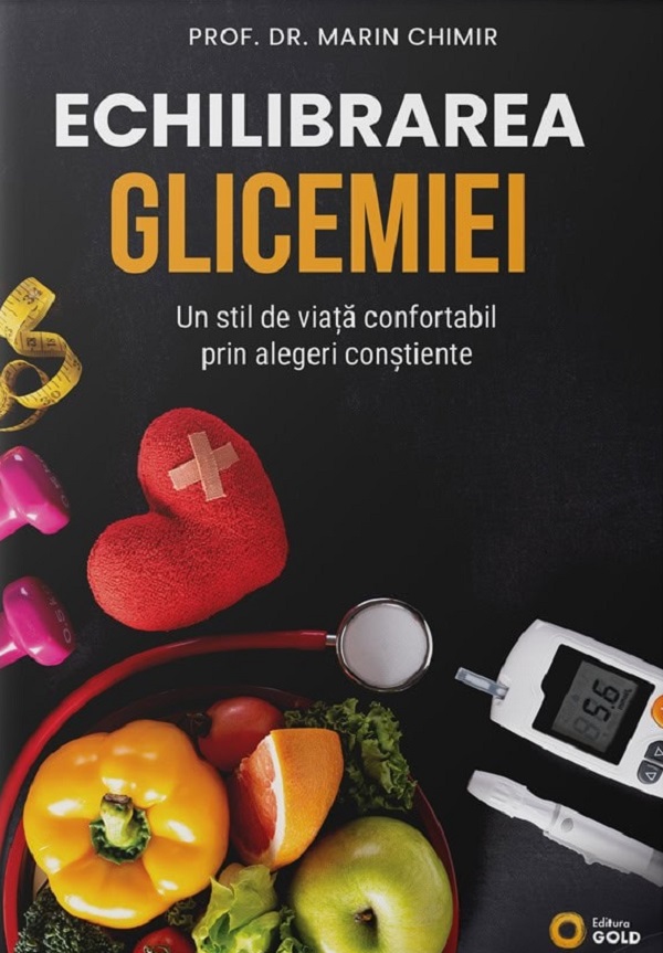 Cartea Echilibrarea glicemiei de Marin Chimir