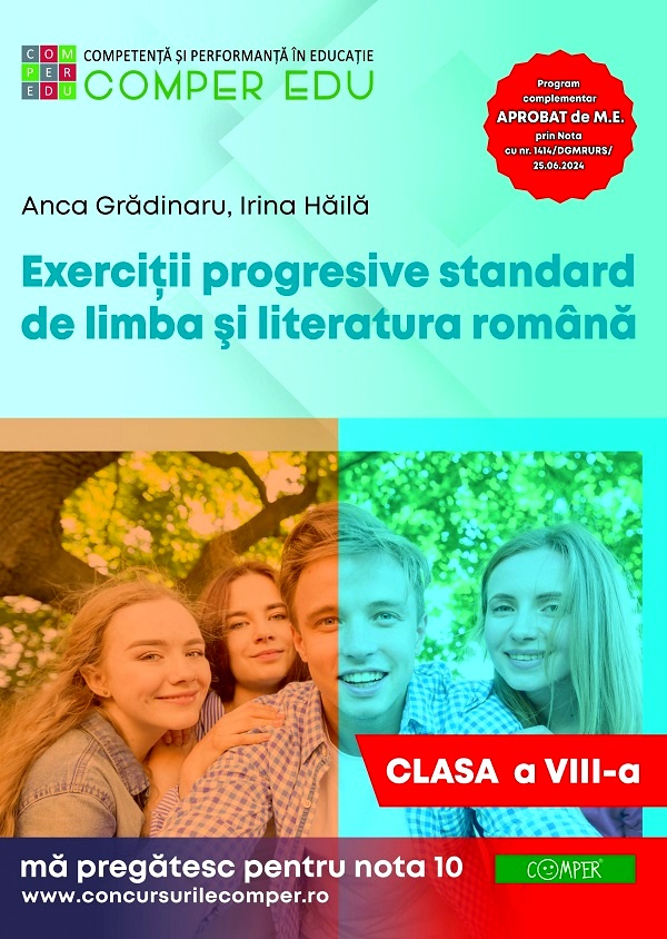 Cartea Exerciții progresive standard de limba și literatura română Ed.2 - Clasa 8 de Anca Gradinaru, Irina Haila