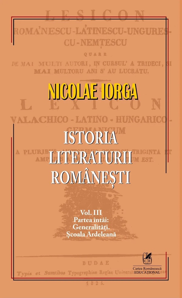 Cartea Istoria literaturii românești Vol.3 de Nicolae Iorga
