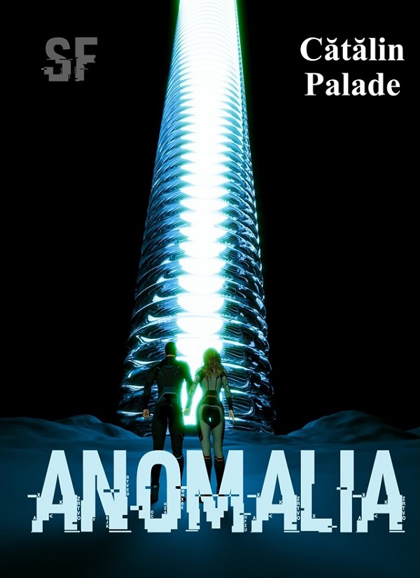 Cartea Anomalia de Catalin Palade – Editura SIONO