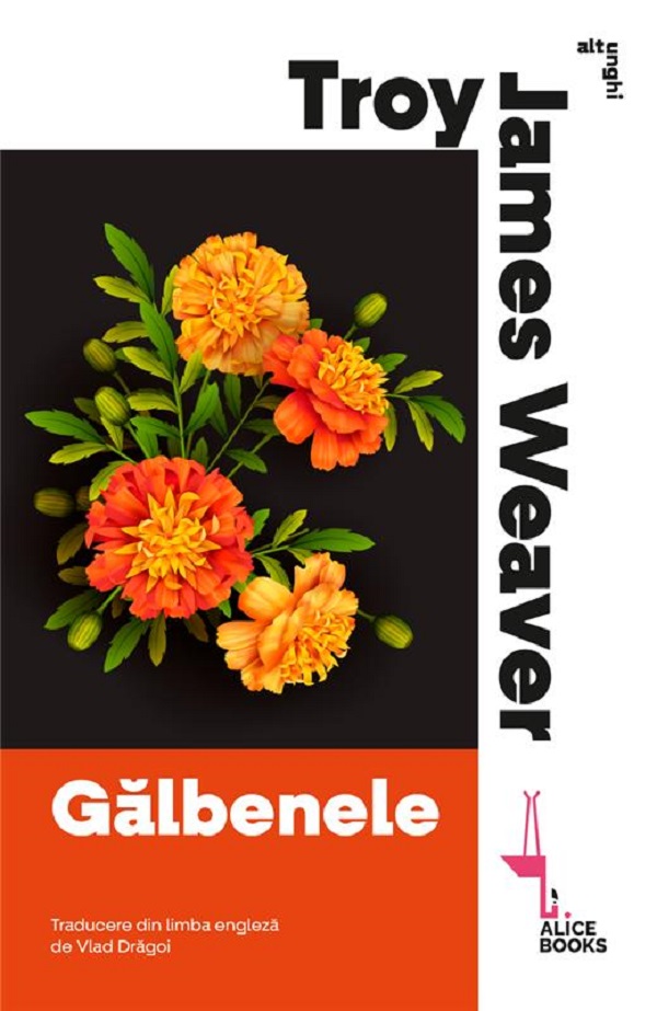 Gălbenele, Troy James Weaver – copertă