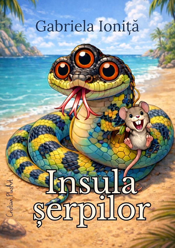 Cartea Insula șerpilor de Gabriela Ionita – Editura CRISTIAN PLUSART