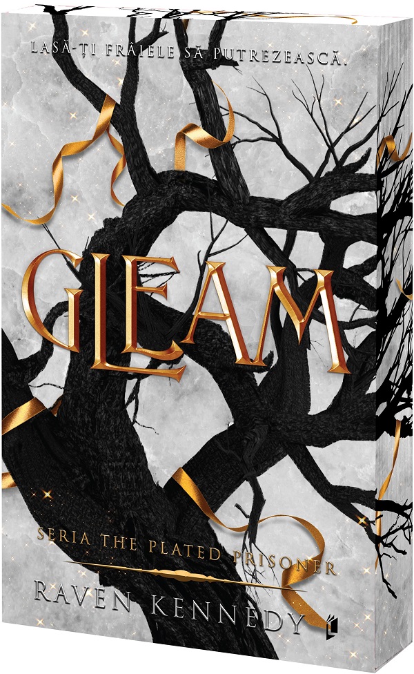Cartea Gleam. Seria The Plated Prisoner Vol.3 de Raven Kennedy