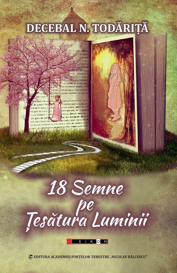 Cartea 18 semne pe Țesătura Luminii de Decebal N. Todarita
