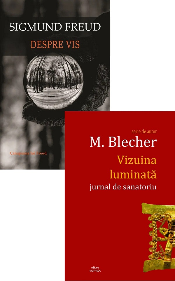 Cartea Pachet 2 cărți: Vizuina luminată + Despre vis de Max Blecher, Sigmund Freud