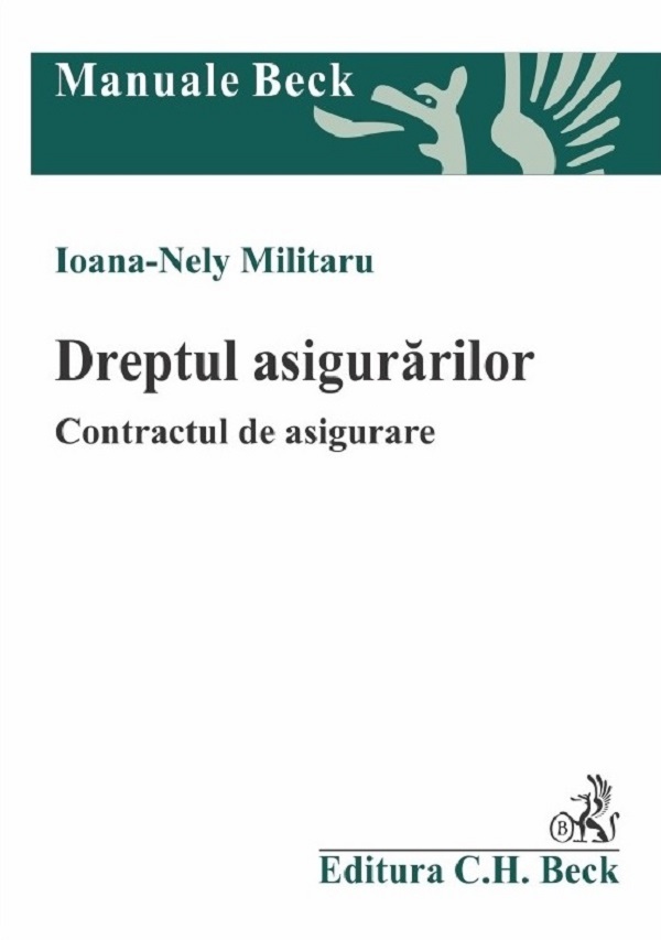 Cartea Dreptul asigurărilor. Contractul de asigurare de Ioana Nely Militaru