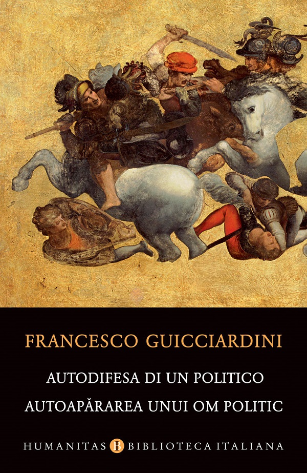 Cartea Autodifesa di un politico. Autoapărarea unui om politic de Francesco Guicciardini