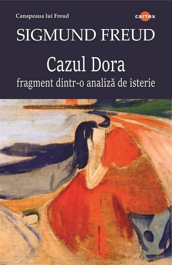 Cartea Cazul Dora. Fragment dintr-o analiză de isterie de Sigmund Freud
