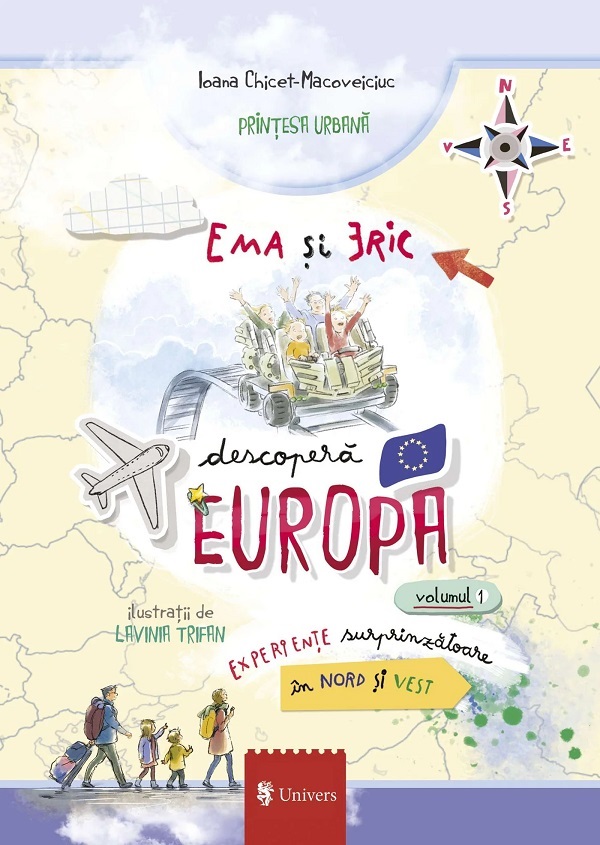 Cartea Ema și Eric descoperă Europa Vol.1 de Ioana Chicet-Macoveiciuc