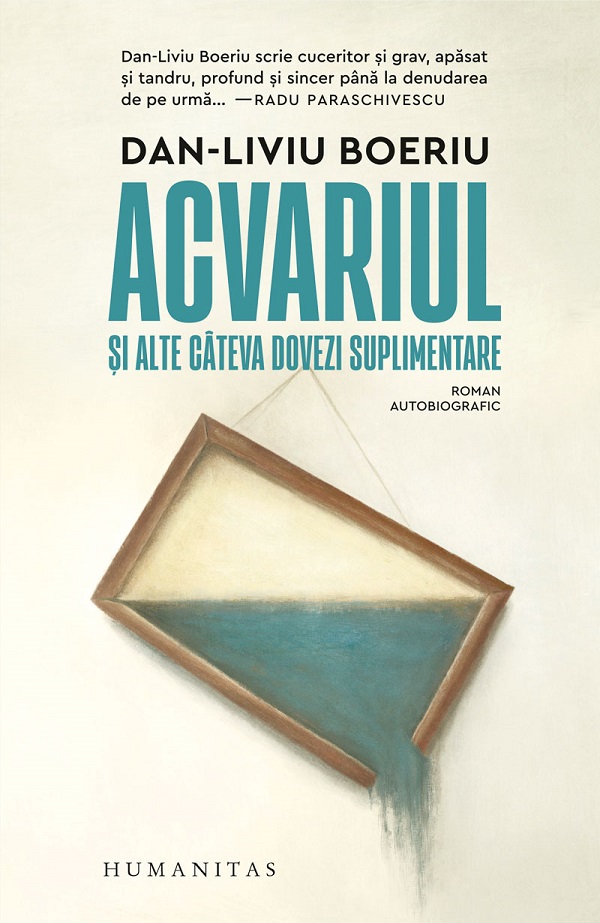Cartea Acvariul și alte câteva dovezi suplimentare de Dan-Liviu Boeriu