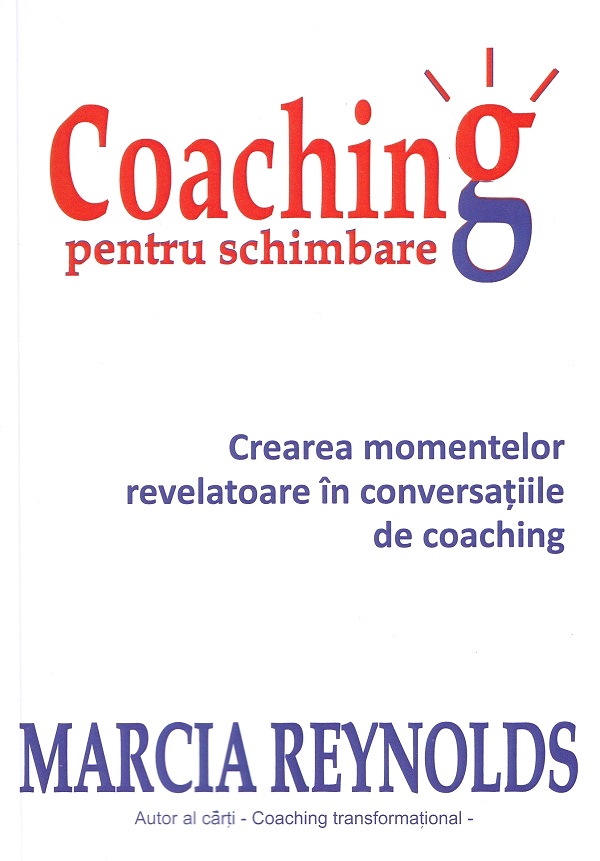 Coaching pentru schimbare, Marcia Reynolds – copertă