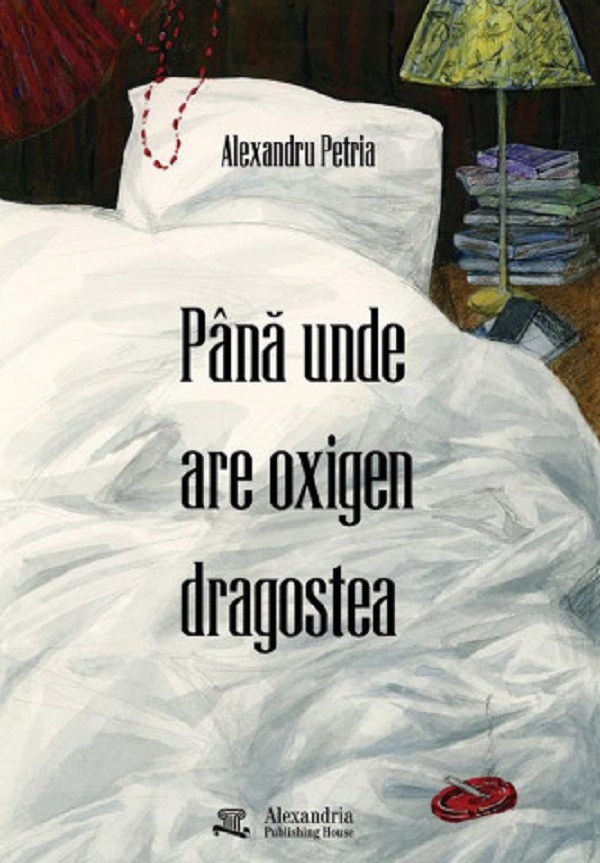 Cartea Până unde are oxigen dragostea 