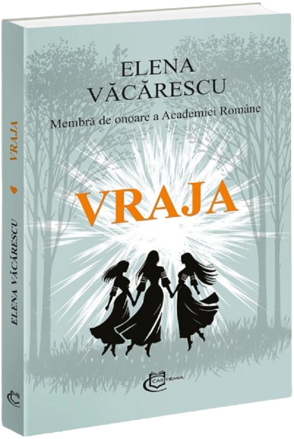 Cartea Vraja de Elena Vacarescu – Editura CARTHEMIA